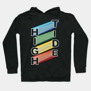 High Tide Colourful Typography Hoodie